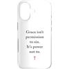 Gospel of Salvation Christian Faith Evan Custodia per iPhone 17 Grace Isn't Permission to Sin It's Grace Not To - Evangelism