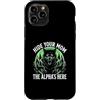 Alpha Wolf Sigma Moon Greek Alpha Wolf S Custodia per iPhone 11 Pro Nascondi tua moglie The Alpha is Here Wolf Maschio Werwolf Meme