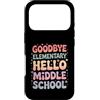 Elementary Graduation Middle School Custodia per iPhone 17 Pro Addio Elementary Hello Middle School Promozione