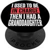 Nonna Nonnina Nana Nipote I Used To Be In Charge Then I Had A Granddaughter PopSockets PopGrip Adesivo