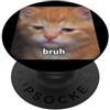 Cute Cat Joke Art Graphic (Bruh) Bruh Divertente Triste Gatto Arancione Gatto Sfocato Meme PopSockets PopGrip Adesivo