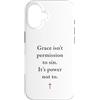 Gospel of Salvation Christian Faith Evan Custodia per iPhone 16 Grace Isn't Permission to Sin It's Grace Not To - Evangelism