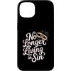 Citazioni di umorismo religioso Custodia per iPhone 13 No Longer Living In Sin Matrimonio Sposi -