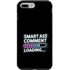 Mente e bocca sarcastica Custodia per iPhone 7 Plus/8 Plus Smart Ass Comment Loading Sarcastic Attitude Joke |-