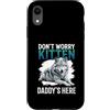 Alpha Wolf Don't Worry Kitten Custodia per iPhone XR Non preoccuparti, Kitten Daddy è qui, meme maschile Alpha Wolf