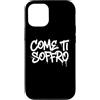 dolceSenso URBAN Custodia per iPhone 12/12 Pro COME TI SOFFRO testo bianco