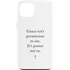 Gospel of Salvation Christian Faith Evan Custodia per iPhone 13 Grace Isn't Permission to Sin It's Grace Not To - Evangelism
