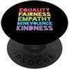 Practice Radical Empathy and Be Kind Uguaglianza Equità Empatia Benevolenza Gentilezza PopSockets PopGrip Adesivo