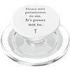 Gospel of Salvation Christian Faith Evan Grace Isn't Permission to Sin It's Grace Not To - Evangelism PopSockets PopGrip per MagSafe