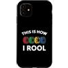 3D Printing Maker Gifts Co Custodia per iPhone 11 Creatore di stampa 3D This Is How I Roll Funny Hobby Design