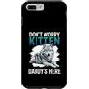 Alpha Wolf Don't Worry Kitten Custodia per iPhone 7 Plus/8 Plus Non preoccuparti, Kitten Daddy è qui, meme maschile Alpha Wolf