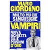 MONDADORI Vampiri. Nuova inchiesta sulle pensioni d'oro