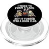 Club Del Libro Divertente Letteratura Le I Tried To Form A Gang But It Turned Into A Book Club PopSockets PopGrip per MagSafe
