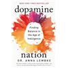 Dr. Anna Lembke Libro Dopamina Nation (Inglese, Libro IN Brossura) Nuovo