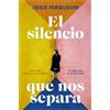 Josie Ferguson El silencio que nos separa / The Silence in Between (Tascabile)