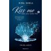 Kira Shell Fin del juego / Game Over (Tascabile) KISS ME LIKE YOU LOVE ME