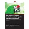 Ângela Neta Dias Dos San Les oiseaux comme indicateurs de la qualit (Tascabile)