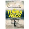Robert Galbraith La tumba veloz / The Running Grave (Tascabile) Cormoran Strike
