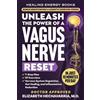 Elizabeth Hechavarria Unleash the Power of a Vagus Nerve Reset (Tascabile)