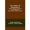 Senator Cassiod Letters of Cassiodorus; Being A Condensed Translatio (Tascabile)
