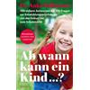 Dr. Anke Ballma Ab wann kann ein Kind: 100 sichere Antworten auf 100 (Tascabile)