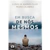 Clóvis de Barros Filho Em Busca De Nós Mesmos (Tascabile)