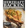 Ralf Frenzel Ja BEEF! HERZHAFT BACKEN: Meisterstücke für Männ (Copertina rigida)