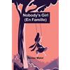 Nobody's Girl; (En Famille) (Tascabile)