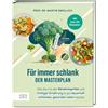 Prof. Dr. rer. Für immer schlank - der Masterplan: Wie Sie m (Copertina rigida)