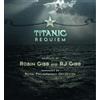 Robin Gibb/R.J. Gibb Titanic Requiem (CD) Album