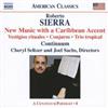 Roberto Sierra New Music With a Caribbean Accent (Seltzer, Sachs) (CD) Album