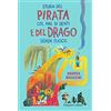 HarperCollins Storia del pirata col mal di denti e del drago senza fuoco