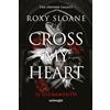 HarperCollins Cross my heart. Ediz italiana