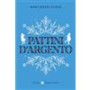 HarperCollins Children's Books Pattini d'argento
