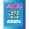 Anna M Marsh The Baby led Weaning Handbook (Tascabile)