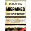 DR. POTTER WHIT DEFEATING MIGRAINES WITH EXPERT GUIDANCE: Ultimate S (Tascabile)