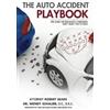 Robert Sears Wendy M Schauer The Auto Accident Playbook (Tascabile)