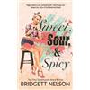 Bridgett Nelson Sweet, Sour, & Spicy (Tascabile)