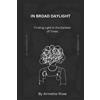 Annette Rose In Broad Daylight (Tascabile)