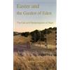 Richard K Dickinson Easter and the Garden of Eden (Tascabile)
