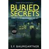 S F Baumgartner Buried Secrets - Where It All Begins (Tascabile) Mirror Estate
