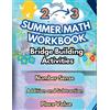 Summer Bridge Bu Summer Math Workbook 2-3 Grade Bridge Building Acti (Tascabile)
