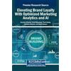 Ruchika Sharma Tariq Maqabl Elevating Brand Loyalty With Opt (Copertina rigida)