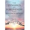 Joseph Campbell The Dynamics of Forgiveness and Reconciliation (Tascabile)