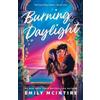 Emily McIntire Burning Daylight (Standard Edition) (Tascabile)