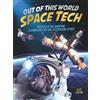 Clive Gifford Out of this World Space Tech (Copertina rigida)