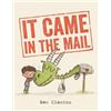 Ben Clanton It Came in the Mail (Tascabile)