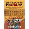 Frederick Aprim The Betrayal of the Powerless (Copertina rigida)