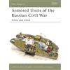 David Bullock Alexander Deryab Armored Units of the Russian Civil W (Tascabile)