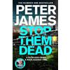 Peter James Stop Them Dead (Copertina rigida) Roy Grace